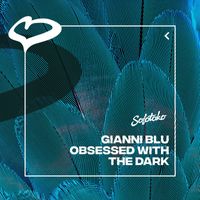 Gianni Blu - Obsessed With The Dark