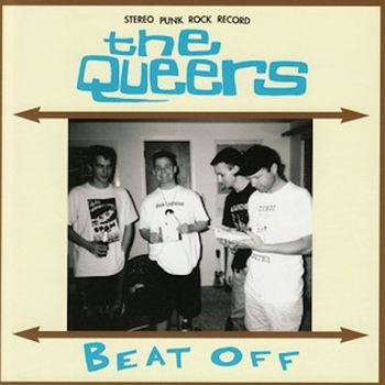 The Queers - Beat Off (Explicit)