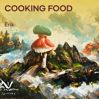 Erik - Cooking Food