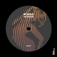Bortus - Hothouse