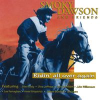 Smoky Dawson - Ridin' All Over Again