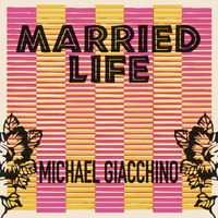 Michael Giacchino - Married Life
