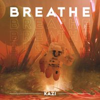 Kazi - Breathe