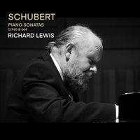 Richard Lewis - Schubert: Piano Sonatas D. 960 & D. 664