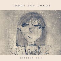 Cafeína Gris - Todos Los Locos