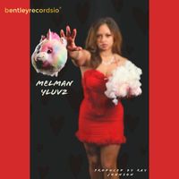 Melman - YLUV2 (Explicit)