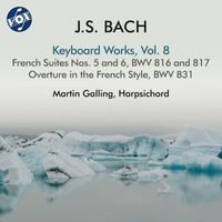 Martin Galling - J.S. Bach: Keyboard Works, Vol. 8