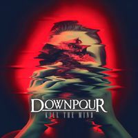 Downpour - Kill The Mind