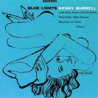 Kenny Burrell - Blue Lights Vol 1 (2018 Digitally Remastered)