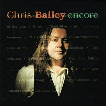 Chris Bailey - Encore