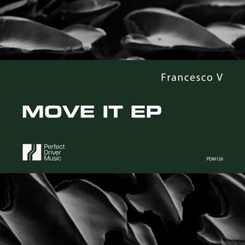 Francesco V - Move It EP