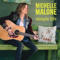 Michelle Malone - Simple Life