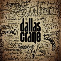 Dallas Crane - Scoundrels