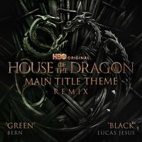 Ramin Djawadi - Main Title Theme (from "House of the Dragon") [Green / Black Remix]