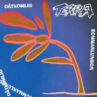 Terra - Sommarlungor // Oåtkomlig