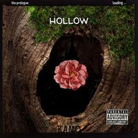 KAMO - Hollow(The Prologue) (Explicit)