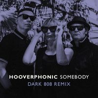 Hooverphonic - Somebody Dark 808 Remix