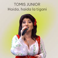 Tomis Junior - Haida, haida la tigani