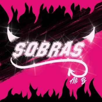 Ali B - Sobras (Explicit)