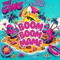 The Gang - Boom Boom Mame