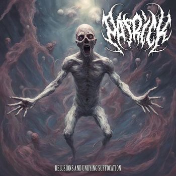 PATRICK - DELUSIONS AND UNDYING SUFFOCATION