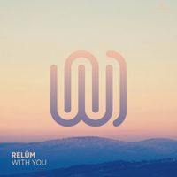 Relŭm - With You