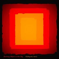 Hideyuki Ishii - Burning Object in the Sky