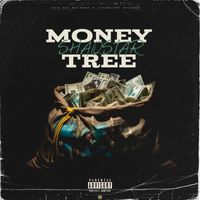 ShaqStar - Money Tree (Explicit)
