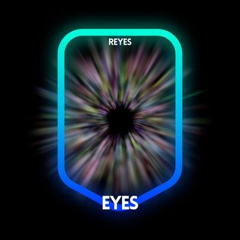 Reyes - Eyes