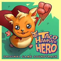 Alexander Brandon - Taco: Hamster Hero (Original Game Soundtrack)