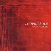Carol Comune - Chopinesque