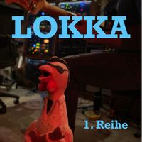 LOKKA - 1. Reihe