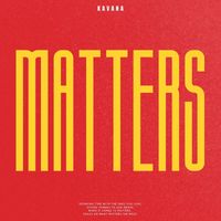 KAVANA - Matters
