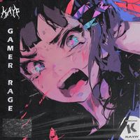 Kayp - Gamer Rage