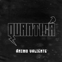 Quantica - Ánimo Valiente