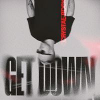 Crystal Rock - Get Down
