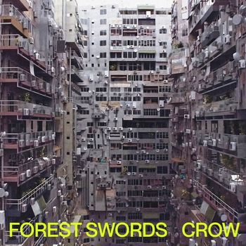 Forest Swords - Crow
