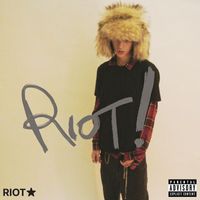 nato - Riot! Riot! Riot! (Explicit)