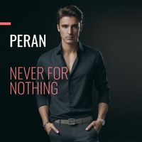 Peran - Never for Nothing (Extended)