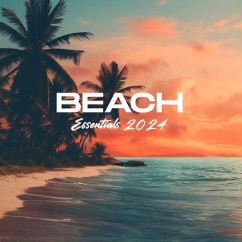 Various Artists - Beach Essentials 2024