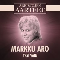 Markku Aro - Arkistojen Aarteet - Yksi vain
