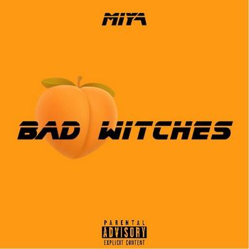 MIYA - Bad Witches (Explicit)