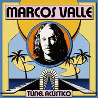 Marcos Valle - Life Is What It Is