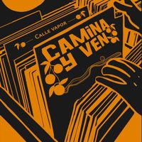 Calle Vapor - Camina y Ven