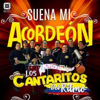 Los Cantaritos Del Ritmo - Suena mi acordeón
