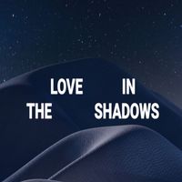 Danny McKeighen - LOVE IN THE SHADOWS