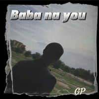 Gp - Baba na you