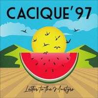 Cacique'97 - Letter to the Martyrs