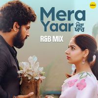 Gurnam Bhullar - Mera Yaar (R&B Mix)
