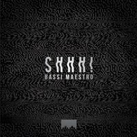 Bassi Maestro - Shhh! (Explicit)